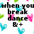 Pixelated text reads 'when you break dance & + my heart beats harder & i smile' over a white background with scattered blue, pink, and green hearts.