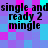 Pixelated text "single and ready 2 mingle" repeated across a of cyan, purple, and pink squares with visible pixelation