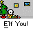 Animated contact sheet of a pixel art buddy icon showing an elf character interacting with a Christmas tree and small green figure across multiple frames, with text bubbles changing from "Elf You!" to "YOU DON'T LIKE IT?" then "ELF YOU BUDDY!".