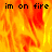 Animated fire background with repeated text 'im on fire' in black pixelated font across four quadrants, one quadrant showing a gray placeholder.