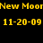 Yellow pixelated text on black background repeats 'New Moon' and '11-20-09' in two identical horizontal pairs.