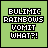 Six display identical green backgrounds with pixelated text reading "BULIMIC RAINBOWS VOMIT WHAT?!" where the word "RAINBOWS" cycles through rainbow color gradients across frames