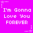 A static image with a bright purple background displays repeated text "I'm Gonna Love You FOREVER" in white pixelated font, surrounded by small white and pink star graphics.