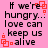Pink background with black text reading "If we're hungry... love can keep us alive" and red square-shaped animation elements.