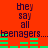Red background with dark purple text reading "they say all teenagers..." and green horizontal bars below the text, repeated twice in a
