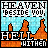 Pixelated animation showing 'HEAVEN' and 'HELL' text with flames, transitioning from full text to partial text while maintaining flame graphics.