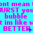 Pixelated text repeats across cyan background with pink and blue lettering, including 'URST', 'bubble', 'im like w', and 'BETTER' with small blue stars.