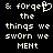 Pixelated text on black background with heart symbol replacing 'o' in 'forget', two identical side-by-side versions of the phrase.