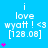 A blue background displays repeated text "i love wyatt! <3 [128.08]" with pink heart symbols appearing in different positions across frames.