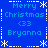 Blue background with repeated pixel art text and snowflake borders, displaying "Merry Christmas <33 Bryanna" in light blue. The image is a static composition without visible animation changes.