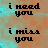 pixelated text icons displaying 'i need you' and 'i miss you' in black, orange, and cyan with underlines on a brownish-orange background