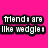 Pixelated text on a bright pink background with gray lower-right section, displaying phrases about friends and picking one.
