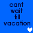 Blue background with dark blue text reading 'cant wait fill vacation' and white pixelated hearts appearing in different positions across frames.