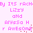 Pixelated pink text on white background repeats 'By Its rach', 'Lizzy and Alyssa H.', and 'r Awesome' in two with red dot accents