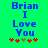 Blue text 'Brian I Love You' on green background with red and brown star-like symbols below, two variations of symbol arrangement.