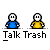 Pixel art character in blue or yellow shirt with speech bubbles showing text like "PSSST..." and "I HATE THESE" over repeated "Talk Trash" labels.