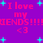 Purple background with repeated pink text 'I love my FRIENDS!!!' and '<3' symbols, surrounded by cyan plus signs.