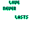 Animated contact sheet of 24 frames showing a pixelated text-based icon with shifting green and pink lettering for 'LOVE NEVER LASTS' across multiple rows on a white background.