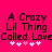 Pixelated text on bright pink background with white hearts, showing two identical static frames of 'A Crazy Lil Thing Called Love' with heart variations.