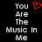 Black background with white pixelated text reading 'You Are The Music In Me' and a red heart symbol above the left side of the text.