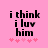 Pink background with black text reading "i think i luv him" and five pink star icons below, showing animation where the stars shift position.