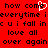 Red background with black pixelated text repeating phrases like 'how come' and 'love all over again', featuring a white heart symbol replacing the letter 'o' in one instance.