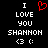 Static pixel art displays 'I LOVE YOU SHANNON <3 :(' text with a red heart symbol above the left side of the text block on black background.