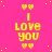 A static image with a bright pink background featuring repeated yellow text "I Love you" and heart symbols arranged in vertical