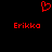 Red pixelated heart symbol above two instances of the name 'Erikka' in red pixelated text on a black background.