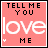 identical pink square icons with white text reading "TELL ME YOU love ME" and small heart symbols