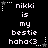 Pixelated text on black background with white stars and dotted lines, displaying 'nikki is my bestie haha<3' in three