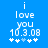 Blue background with white pixelated text 'i love you 10.3.08' and five asterisks below, where the third asterisk changes from white to light blue between frames.