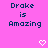 Pixelated text 'Drake is Amazing' in dark blue on bright pink background with two white pixel hearts below.