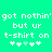 Green background with white pixelated text reading 'got nothin' got nothin' but ur t-shirt on' and four symbols below, two versions of the symbol sequence differ by one light green symbol.