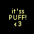 Pixelated yellow text reads "it'sss PUFF! <3" on black background with pink horizontal bars in four variations.