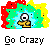 Pixelated cartoon character with single eye and brown outfit against shifting multicolor background, text "Go Crazy" below.