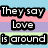 six with text and imagery: three top , two bottom left, one bottom right. Text reads "They say Love is around", "every corner...", "I must be walking in circles." A heart-shaped steam on a bathroom mirror appears below