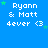 Blue background with repeated white text 'Ryan & Matt 4ever <3' and green star accents, showing animation changes in star positions across frames.