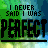 A 4x3 contact sheet of animated frames showing a pixelated text-based icon with the phrase "I NEVER SAID I WAS PERFECT" in varying styles across sampled frames.