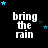 Black background with white text 'bring the rain' repeated in a , blue stars scattered around, and a gray rectangle in the bottom-right corner