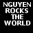 six displays the text "NGUYEN ROCKS THE WORLD" with varying red highlight placements on a black background