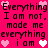Pixelated text repeats 'Everything I am not. I am not. made me everything i am' on bright pink background with scattered heart symbols.