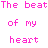 Pixelated text and a heart icon in multiple colors with partial text reading 'The beat of my heart' and 'it tears usapart'.