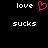 Pixelated text 'love' and 'sucks' in white on black background with pink heart symbol between top text.