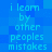 Blue pixelated text repeats 'i learn by other peoples mistakes' in two vertical on a blue background with pixelated block patterns