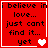 Red background with black text reading "i believe in love... just cant find it... yet" and white heart symbols changing across frames.
