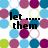 Pixelated text fragments on a colorful polka-dot background with partial phrases 'let them', 'think what', and 'they like to...' visible.