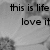 Pixelated grayscale image with black text reading 'this is life' above 'love it' on a blurred background.