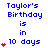 Pixelated blue text reads "Taylor's Birthday is in 10 days" with red heart symbols increasing from one to five across frames on a white background.