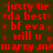 Red pixelated text on dark green background repeats 'justy ur da best bf eva will u marry me' in two identical horizontal sections.